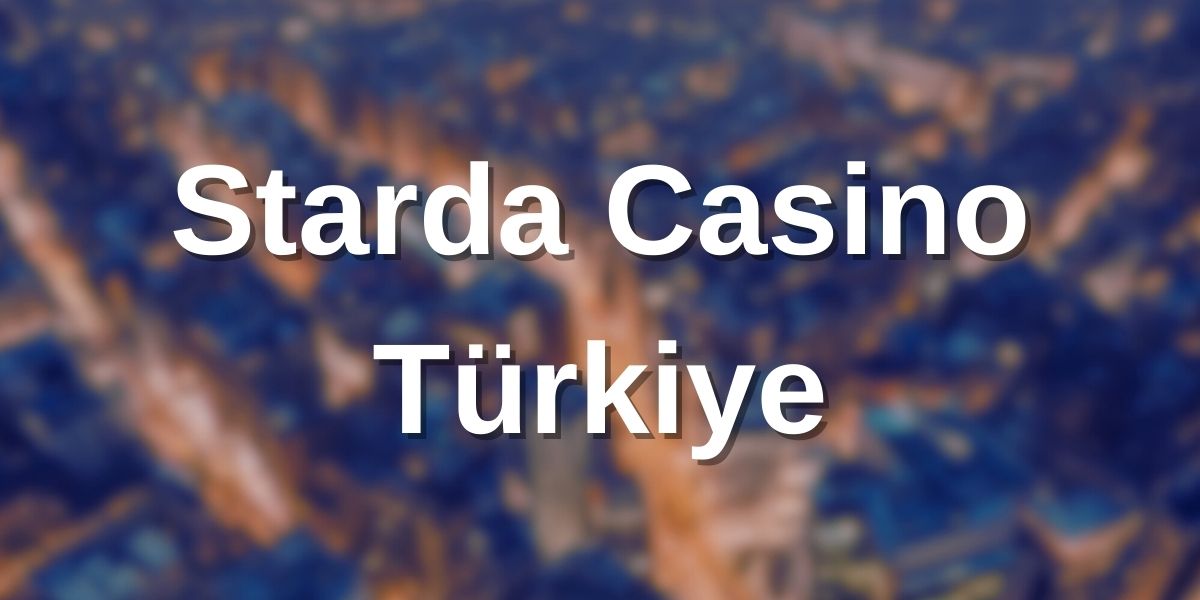 Starda Casino Türkiye